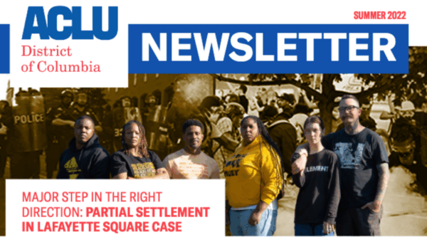 ACLU-DC Summer 2022 Newsletter