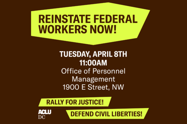 Reinstate Federal Workers Now! Rally for Justice!