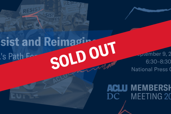 2025 Membership Meeting for the ACLU-DC - sold out