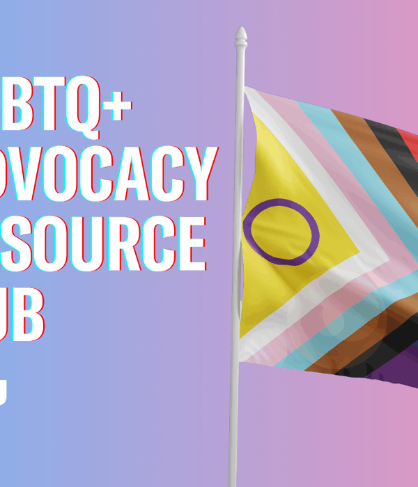 LGBTQ+ Advocacy Resource Hub