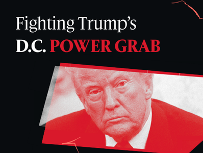 On a black background with the white ACLU-D.C. logo, a red-hued image of President Trump appears alongside white and red text that reads, "Fighting Trump's D.C. Power Grab."