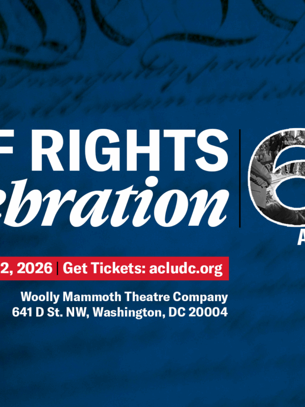 ACLU-D.C. Bill of Rights Celebration on Tuesday May 12 2026