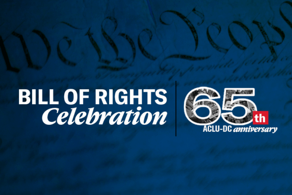ACLU-D.C. Bill of Rights Celebration on Tuesday May 12 2026