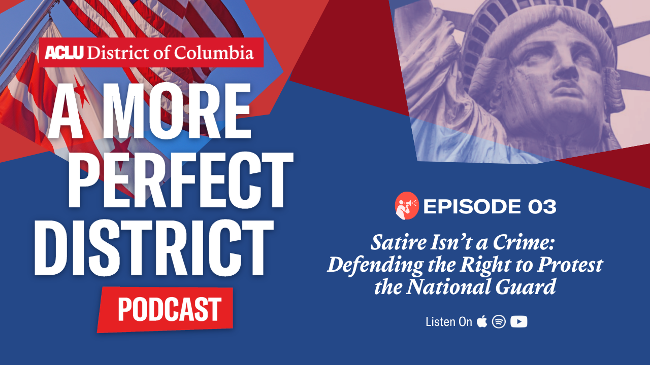 Satire Isn’t a Crime: Defending the Right to Protest the National Guard - Episode 3 of the podcast A more prefect district