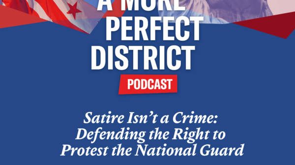 Satire Isn’t a Crime: Defending the Right to Protest the National Guard - Episode 3 of the podcast A more prefect district