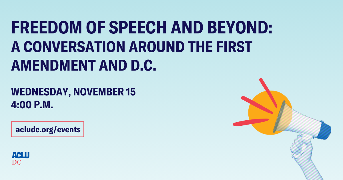 Freedom of Speech and Beyond; A Conversation around the First Amendment and D.C.