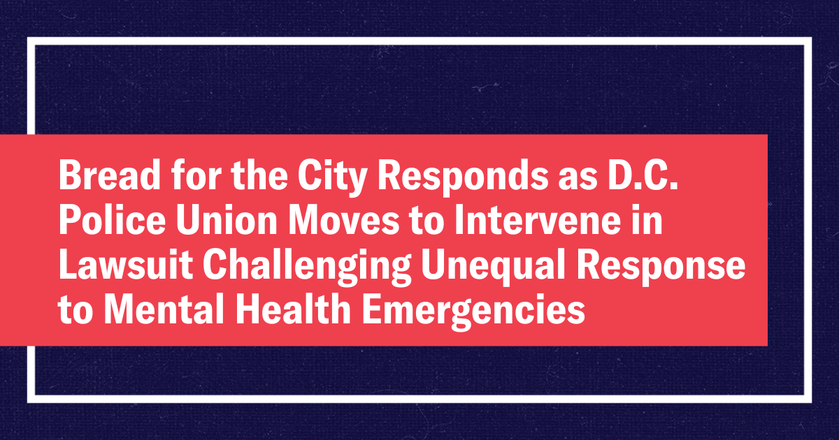 Bread for the City responds as D.C. Police Union moves to intervene in lawsuit