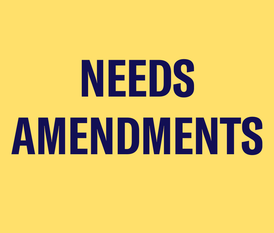 needs amendments