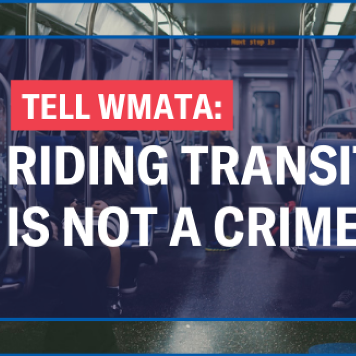 TELL WMATA: riding transit is not a crime
