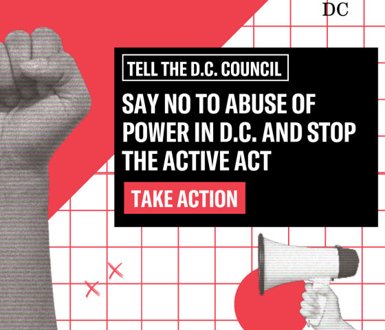 SAY NO TO ABUSE OF POWER IN D.C. TAKE ACTION STOP THE ACTIVE ACT